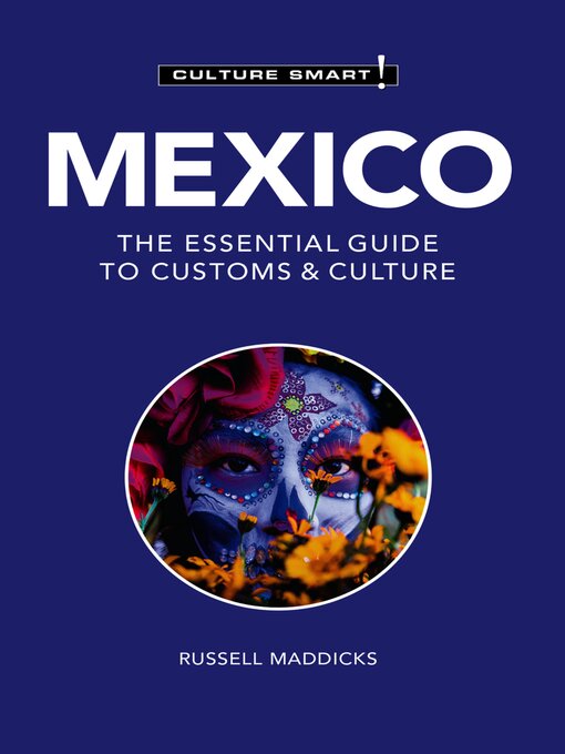 Title details for Mexico--Culture Smart! by Russell Maddicks - Available